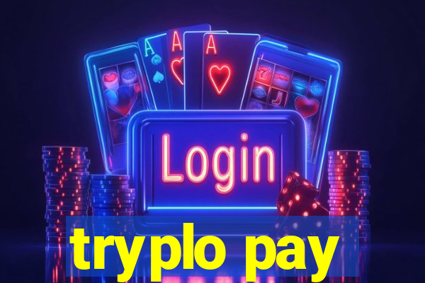 tryplo pay